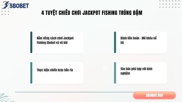 4 tuyệt chiêu chơi Jackpot Fishing trúng đậm